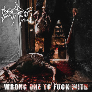 Dying Fetus - Wrong One To Fuck