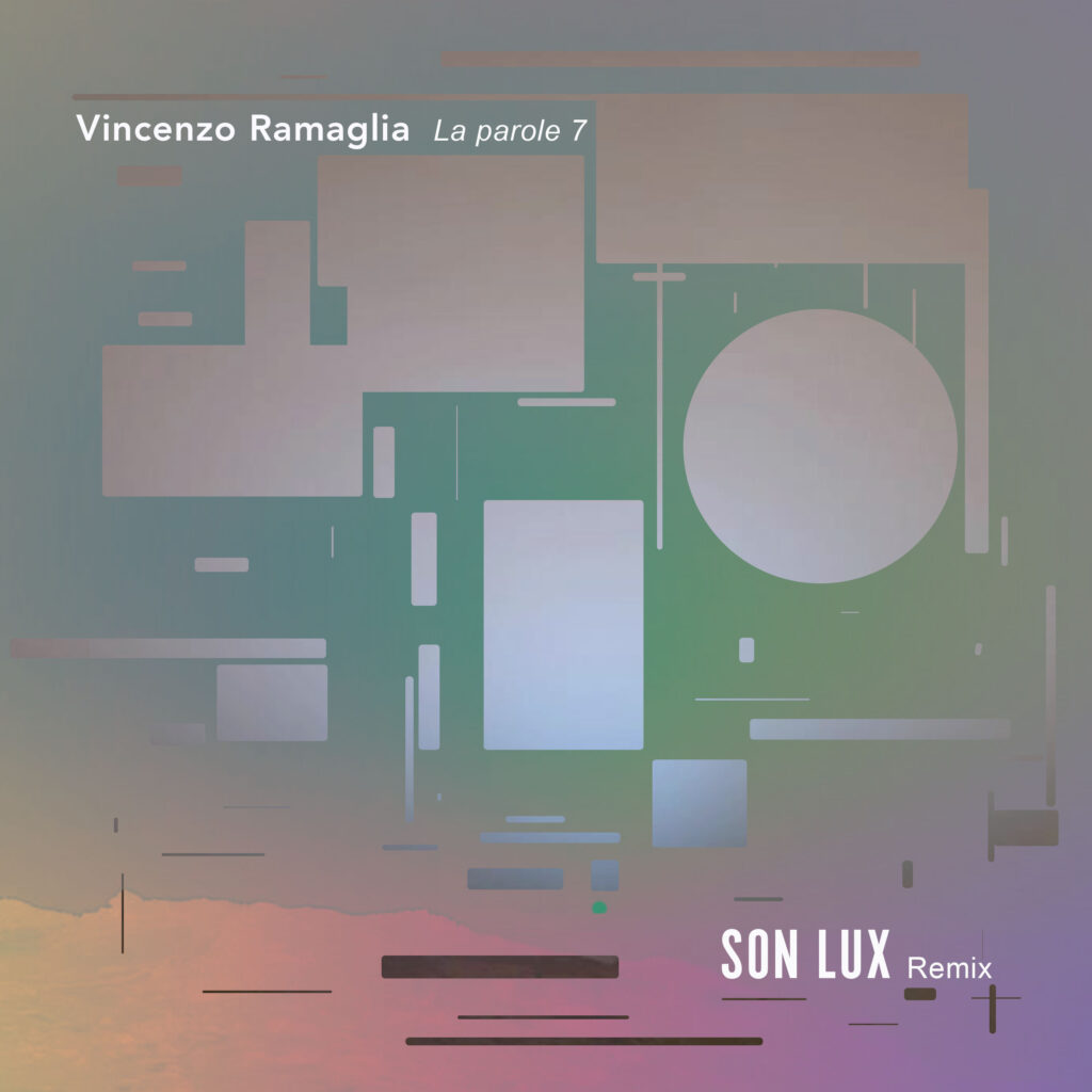Vincenzo Ramaglia La Parole 7 Son Lux Remix Cover