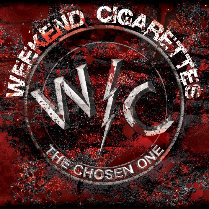 Weekend Cigarettes Thechosen One