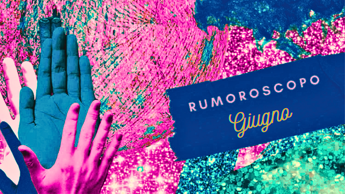Rumoroscopo Giugno 2023