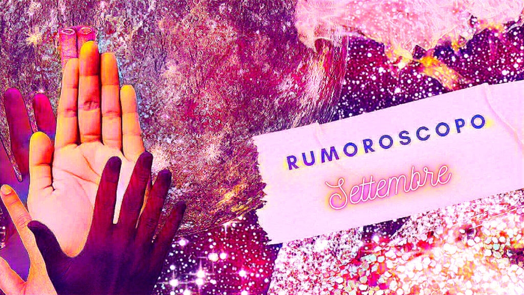 Rumoroscopo Settembre 1
