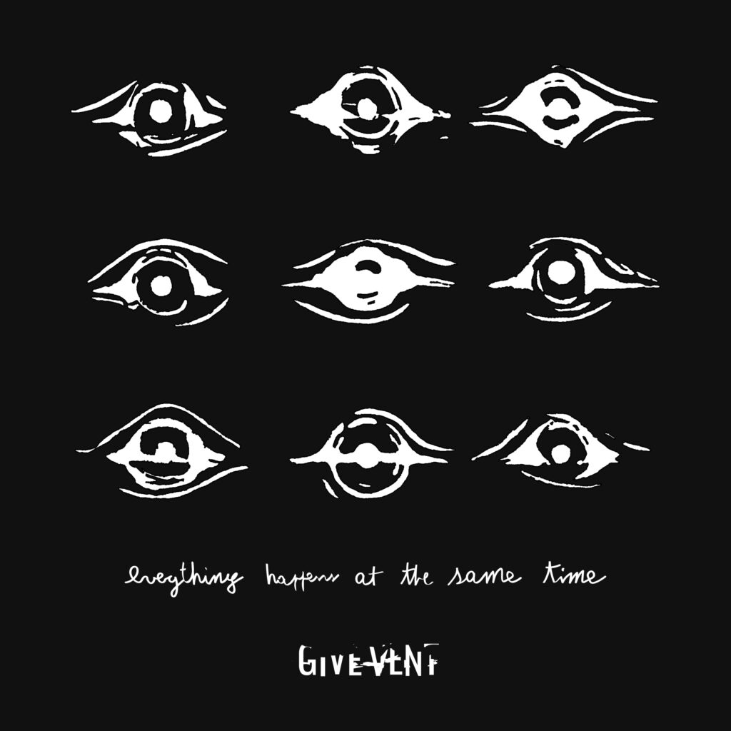 Give Vent Album Evertything HappenS