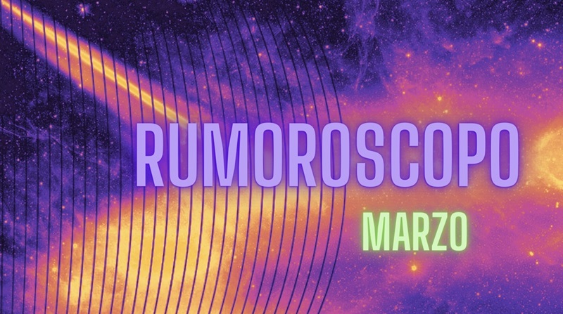 Rumoroscopo oroscopo di Marzo su Rumore