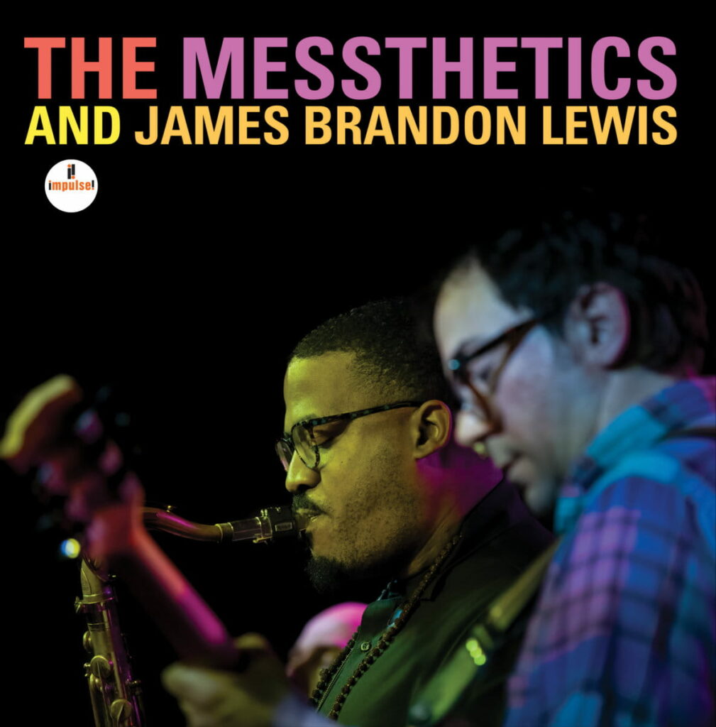 The Messthetics James Brandon Lewis