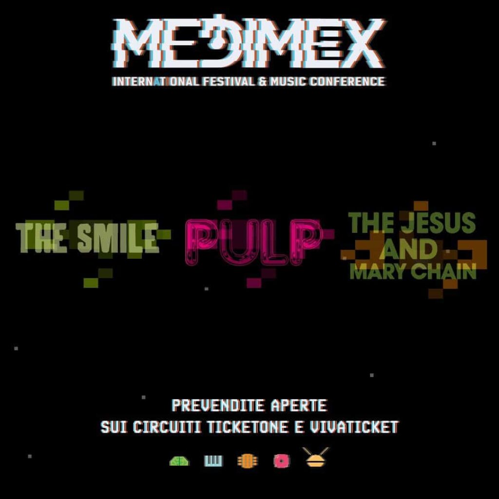 Medimex The smile Pulp jesus and mary chain sono gli headliner del festival