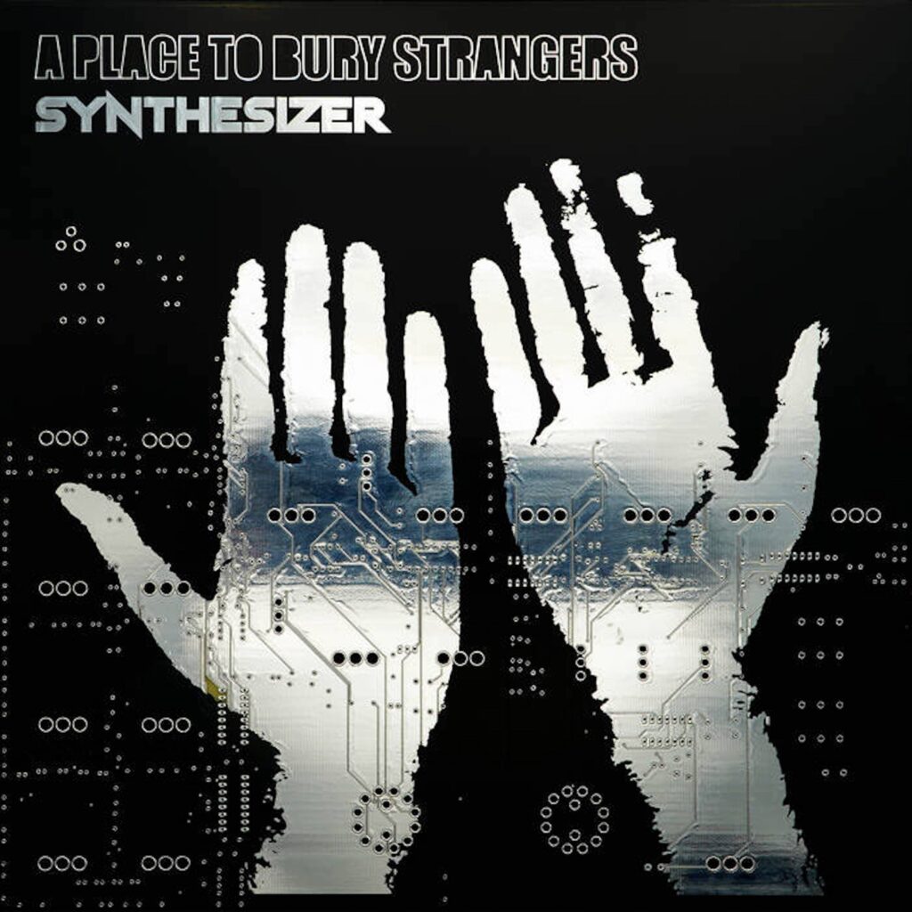 A Place To Bury Strangers Synthesizer Cover