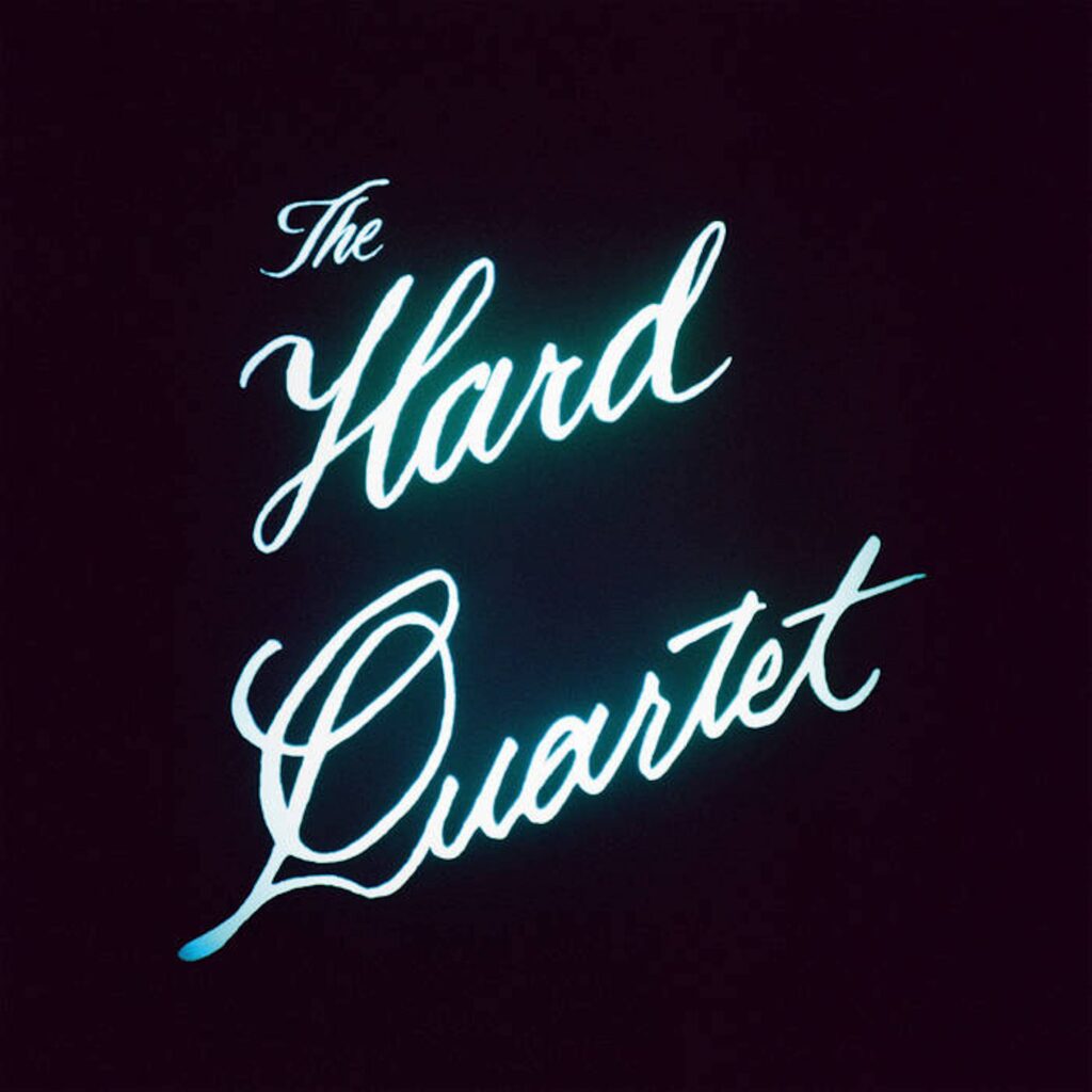 The Hard Quartet The Hard Quartet