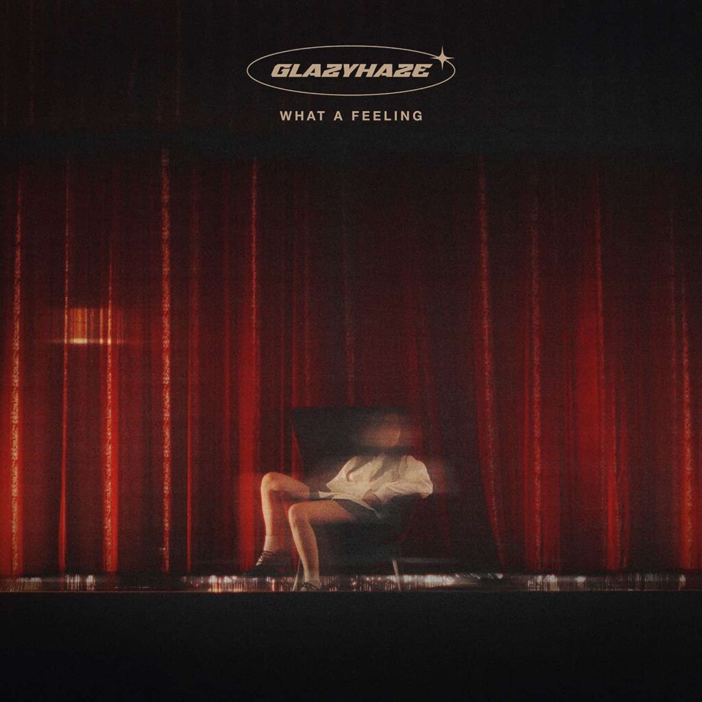 GLAZYHAZE WHAT A FEELING COVER 1440x1440 (1)