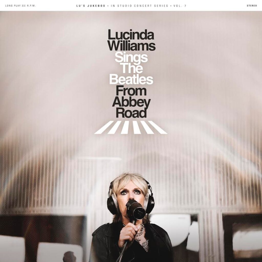 Lucinda Williams Sings The Beatles From Abbey Road Cover