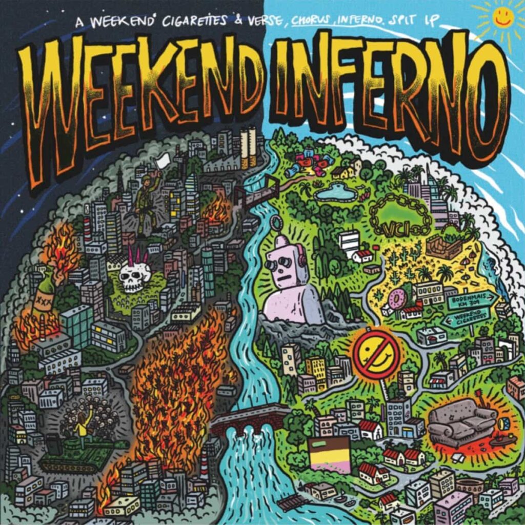 Weekend Infenrno Weekendcigarettes Versechorusinferno