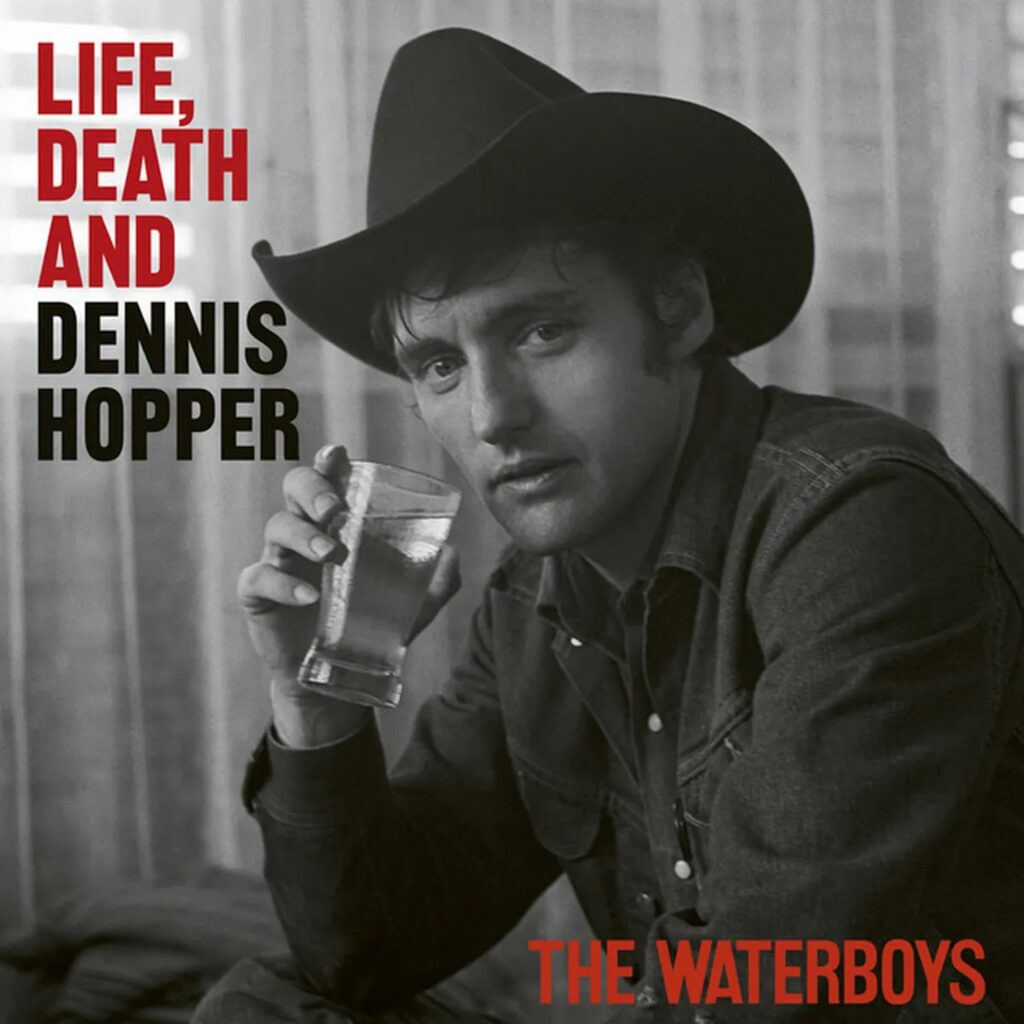 The Waterboys Life, Death And Dennis Hopper Cover
