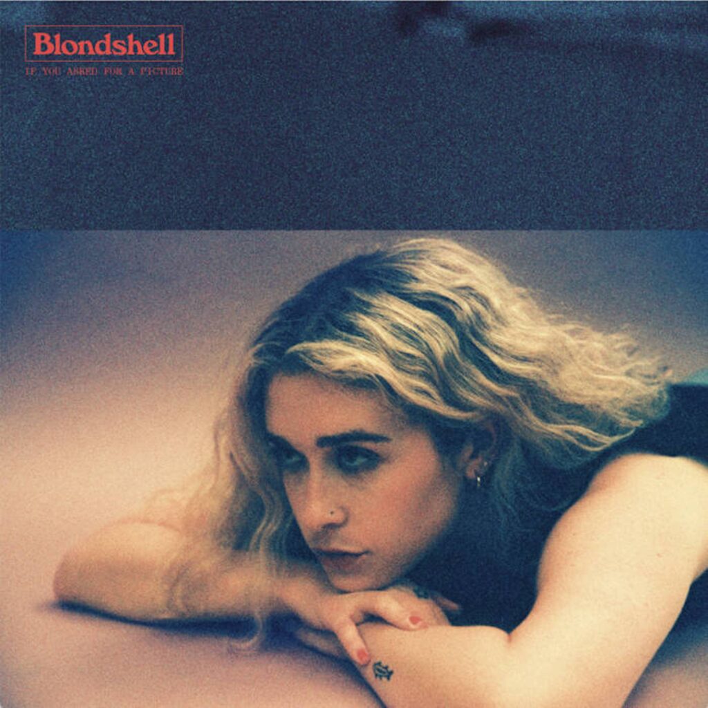 Blondshell If You Asked For A Picture Cover