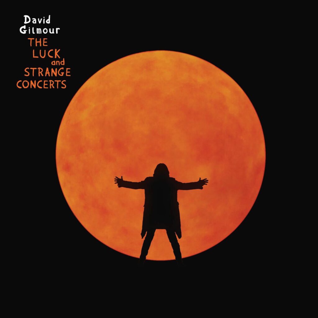 David Gilmour The Luck And Strange Concerts Cover
