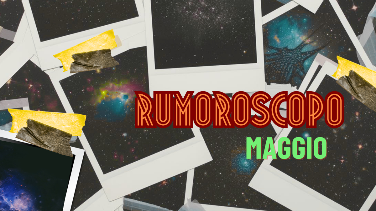 rumoroscopo maggio